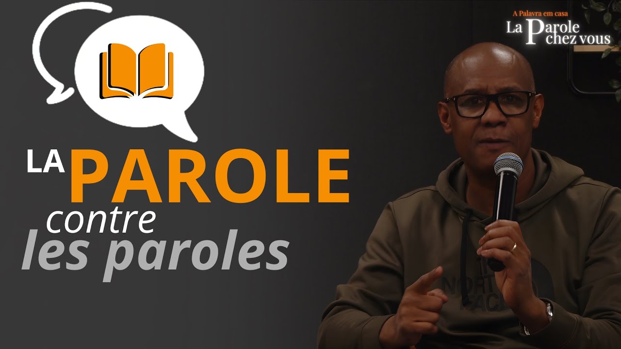 La Parole contre les paroles // La Parole Chez Vous \\ Euclides Gomes