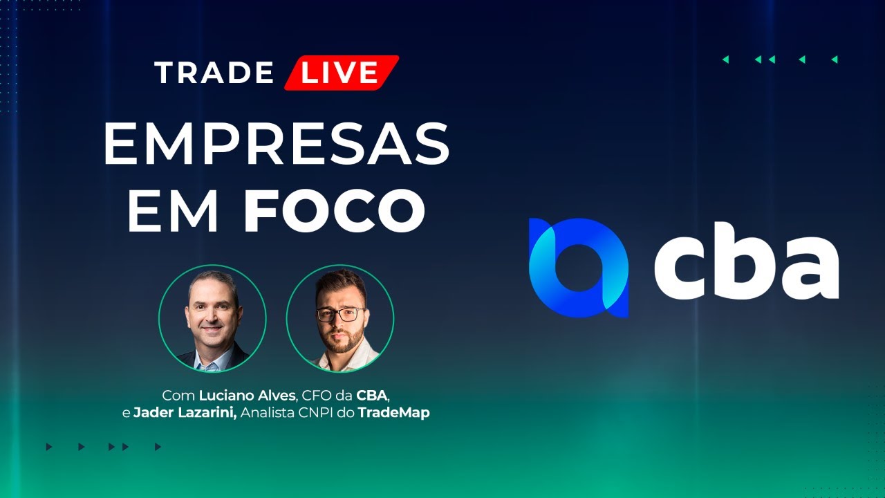 CBA (CBAV3) e a volatilidade do mercado global de alumínio | TradeLive #76