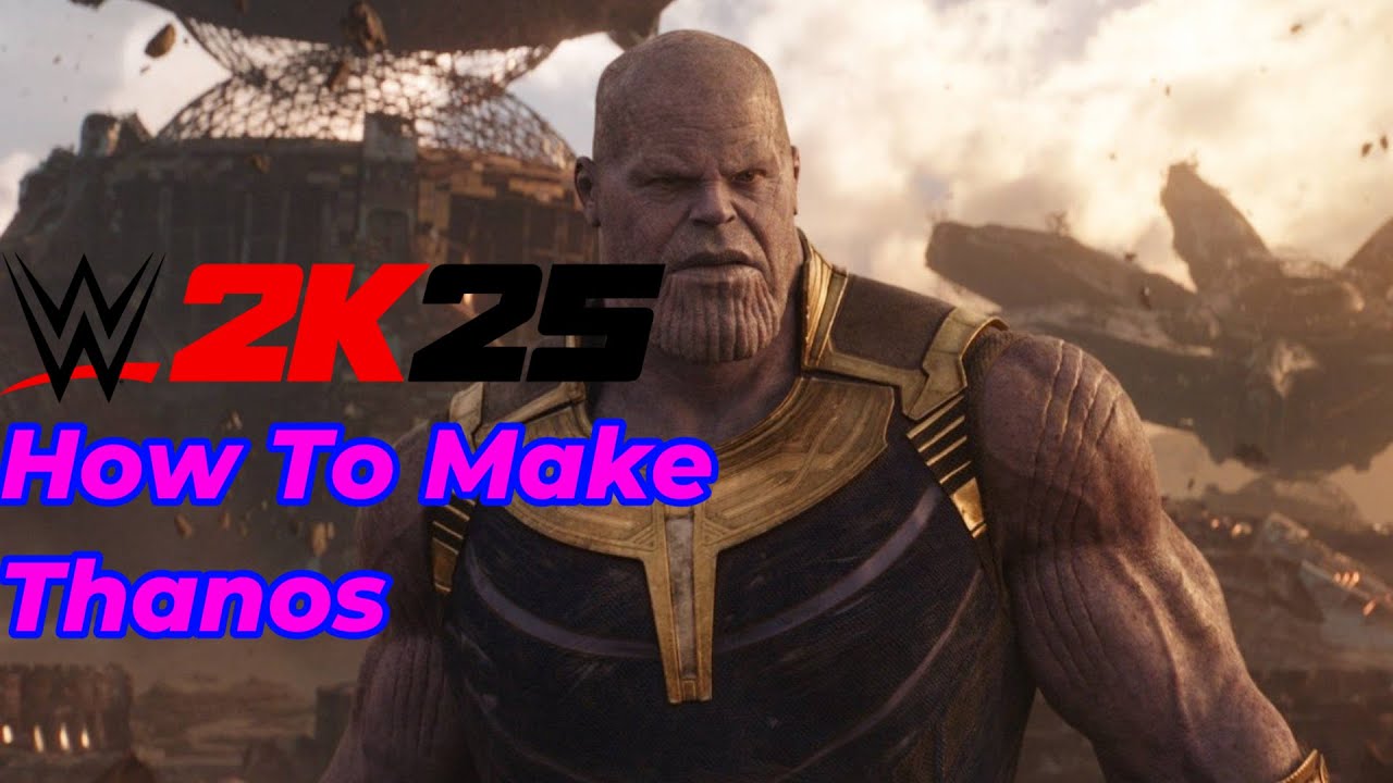 WWE 2K25 How To Make Thanos