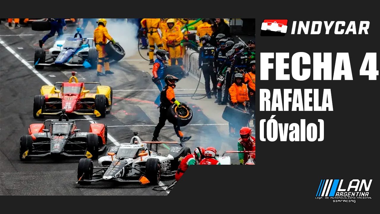 LAN INDYCAR - FECHA 4: OVALO DE RAFAELA
