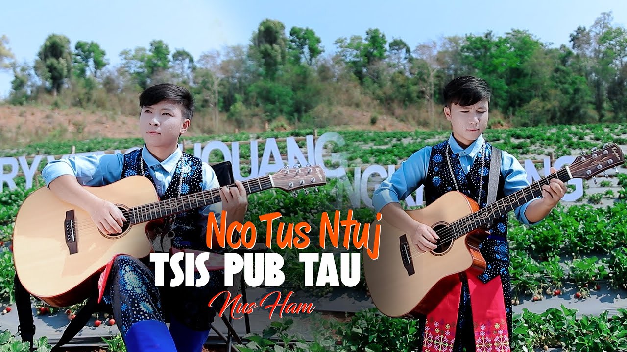 Nco Tus Ntuj Tsis Pub Tau - Nus Ham