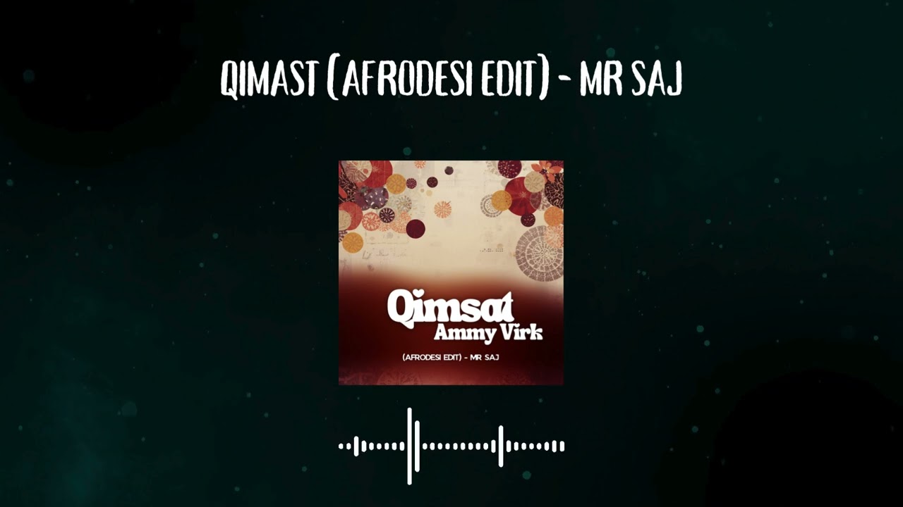Qimsat (AfroDesi Edit) - MR SAJ