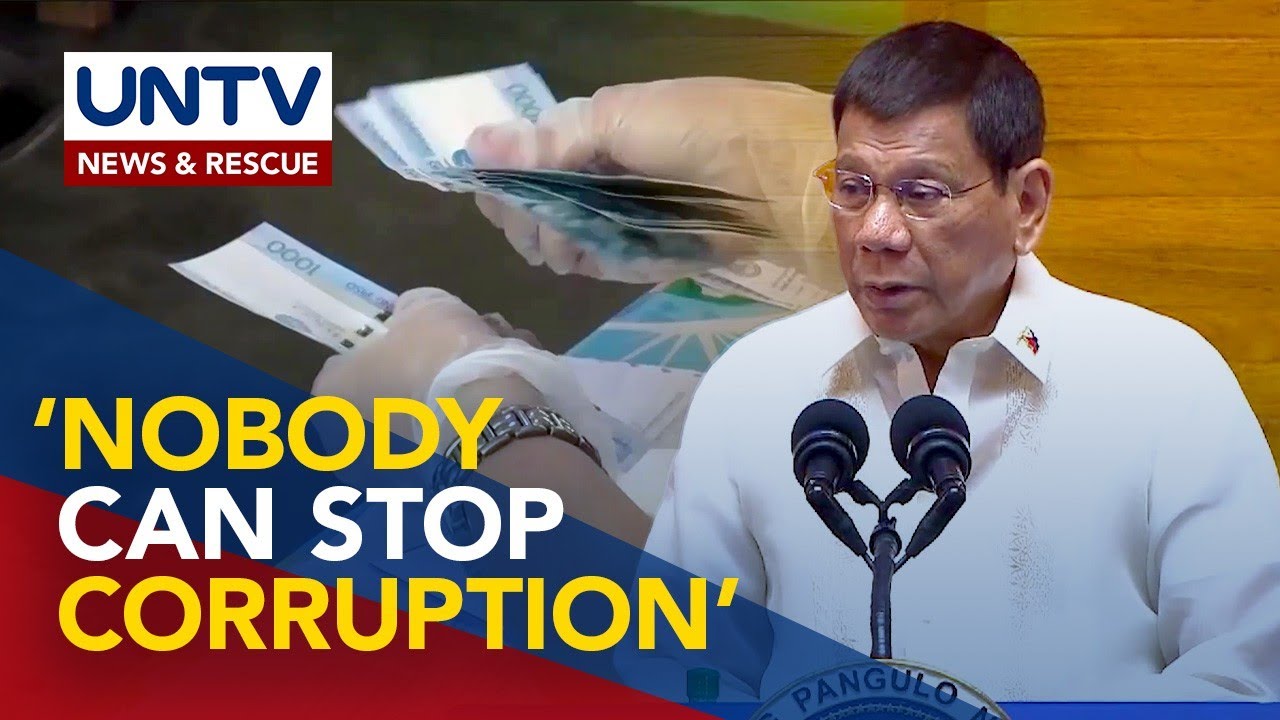 Korapsyon ‘di mawawala, maliban tanggalin lahat ng nasa gobyerno — Pangulong Duterte
