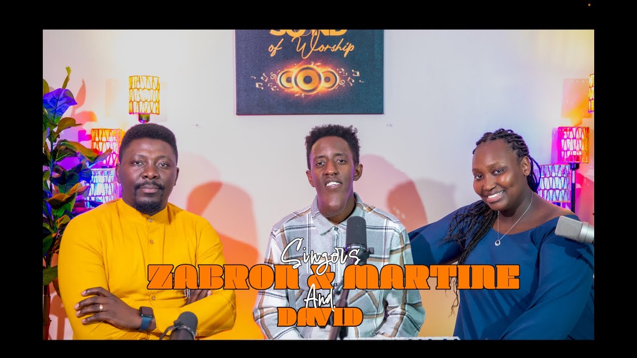 THE SOUND OF WORSHIP, EPISODE 7 - ZABRON, DAVID AND MARTINE