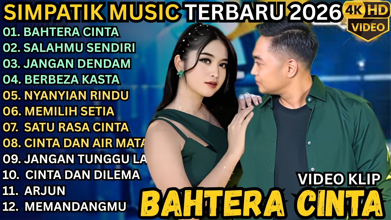 BAHTERA CINTA - SALAHMU SENDIRI - JANGAN DENDAM || SIMPATIK MUSIC FULL ALBUM 2026