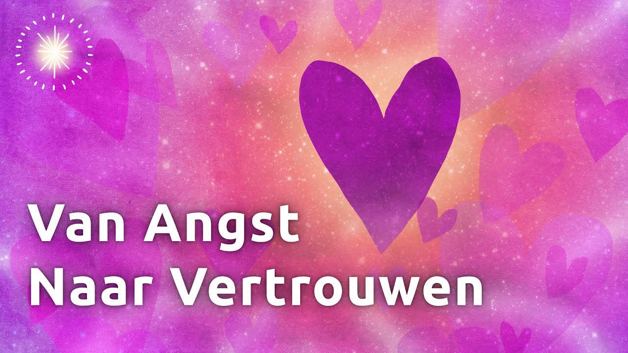 Meditatie: Transformeer Angst & Uitdaging naar Vertrouwen & Oplossingen