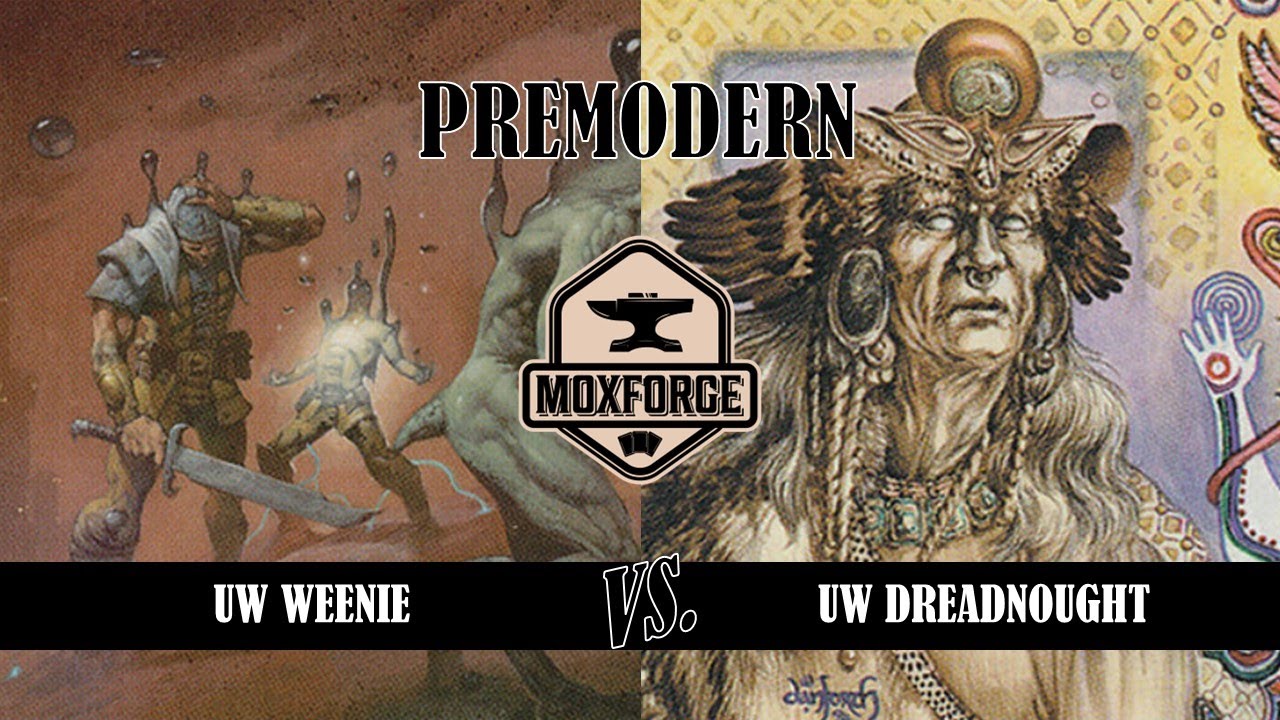 Premodern: UW Weenie vs. UW Dreadnought