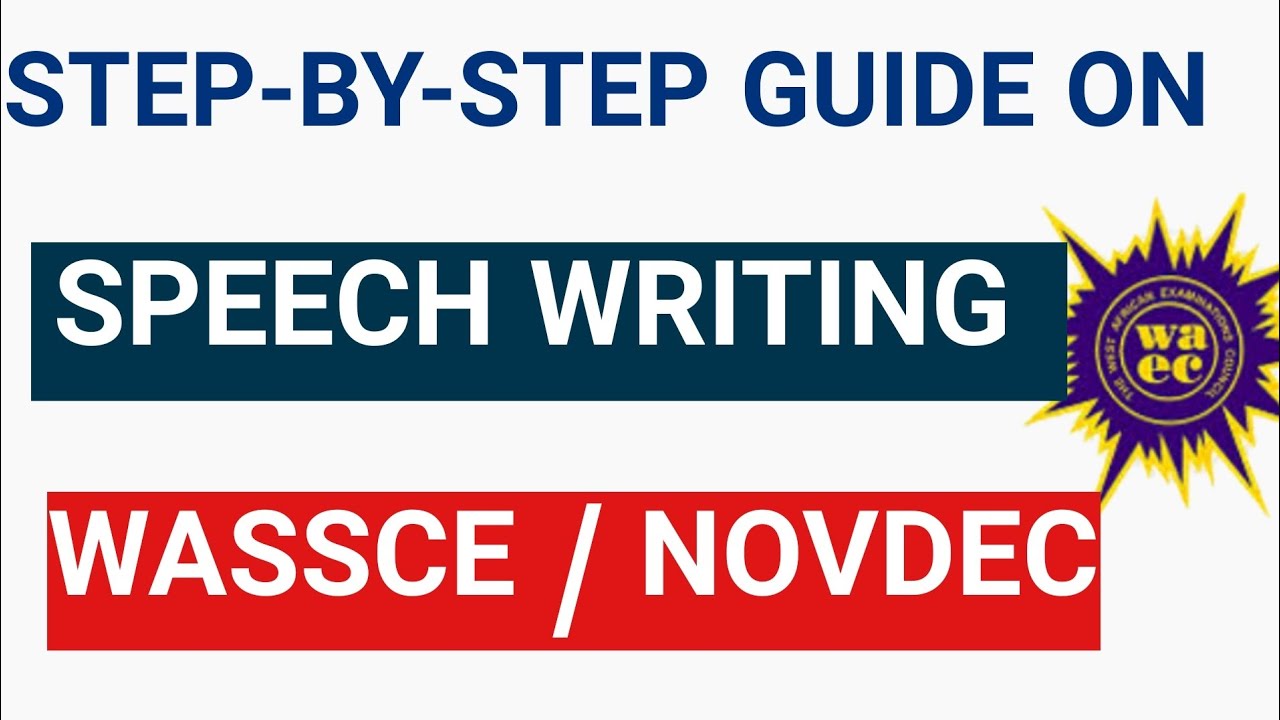HOW TO WRITE A SPEECH IN WASSCE OR NOVDEC #wassce #englishlanguage #waec  #novdec