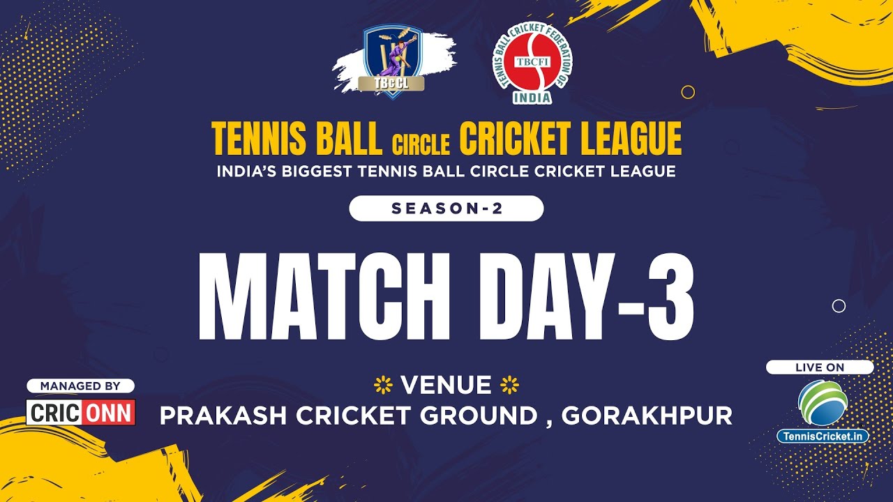 TBcCL 2025 | Season 2 | Day 3 | India's Biggest Tennis Ball circle Cricket League