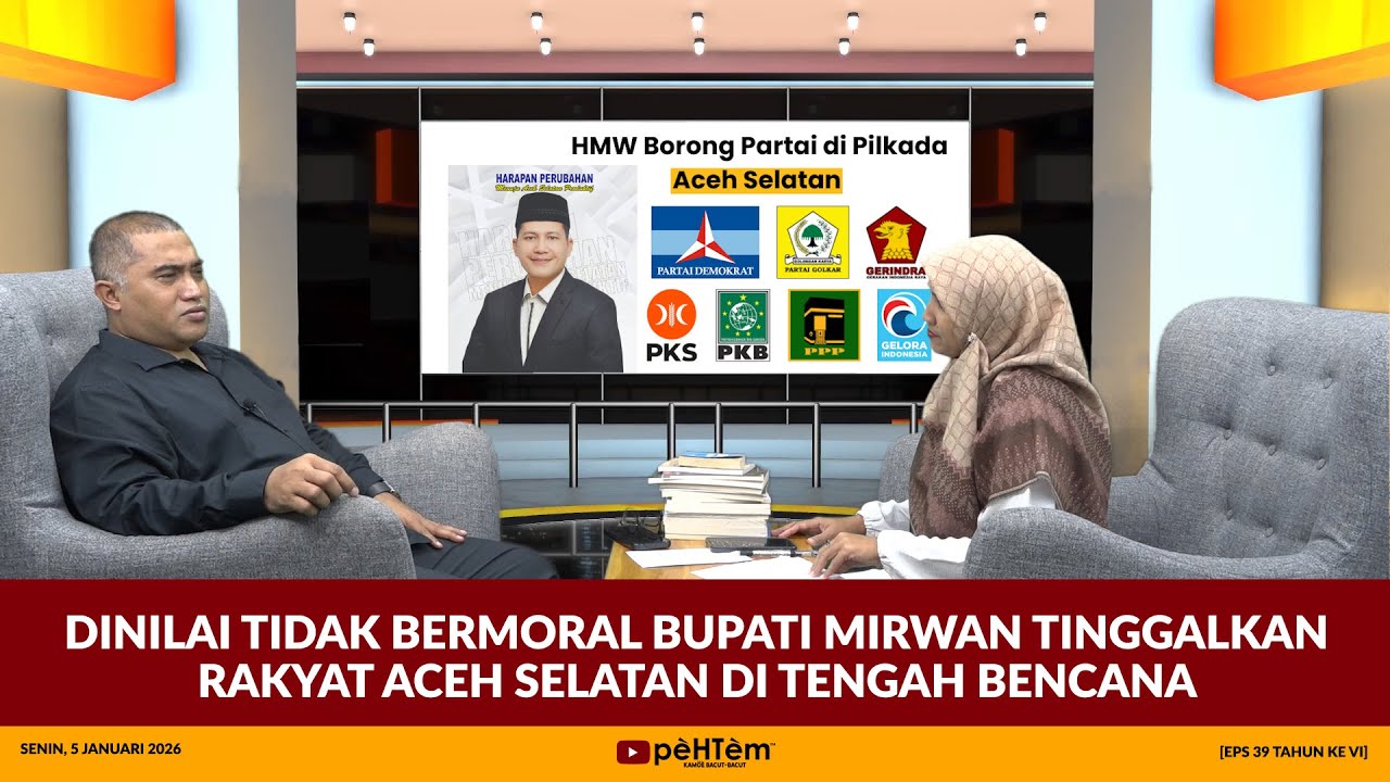 Dinilai Tidak Bermoral Bupati Mirwan Tinggalkan Rakyat Aceh Selatan Di Tengah Bencana [Eps.39-VI]