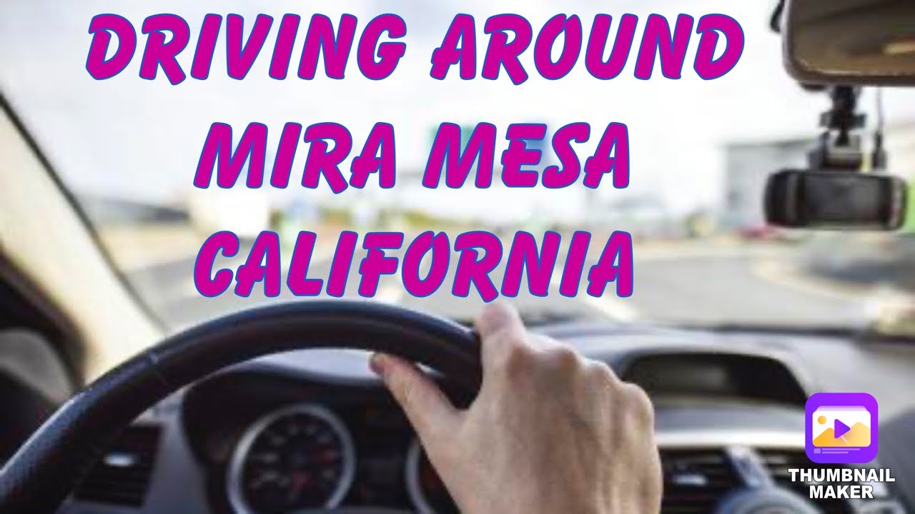 Mira Mesa, Ca Driving