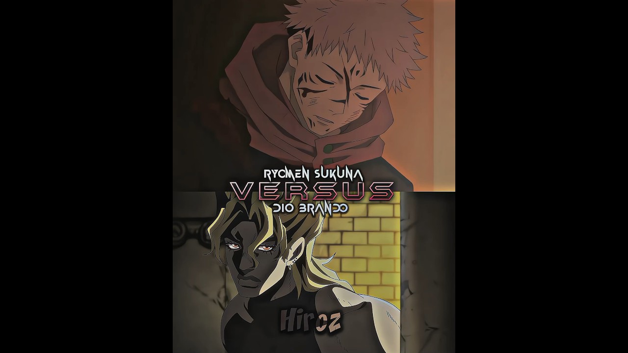 Sukuna (20f) vs Dio (Greatest High) ib: @ShaksEdits