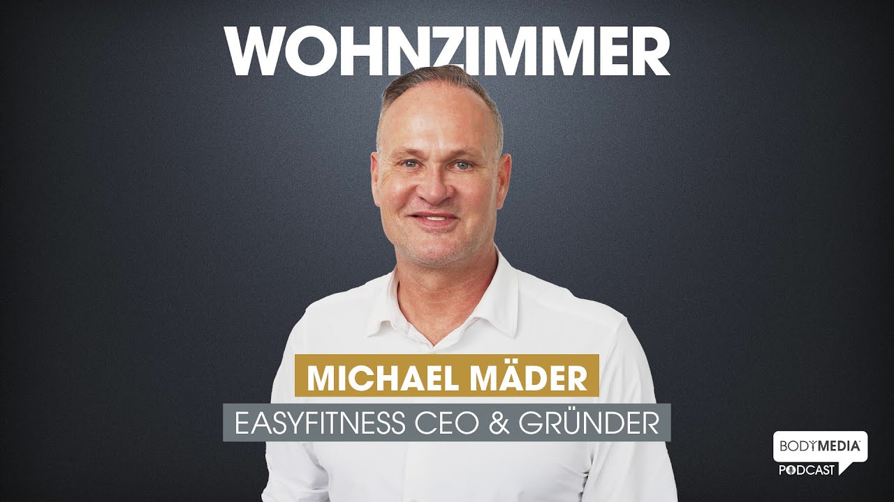 Michael Mäder (#8) - CEO von EASYFITNESS über seinen Weg aus der DDR hin zum Fitnessunternehmer