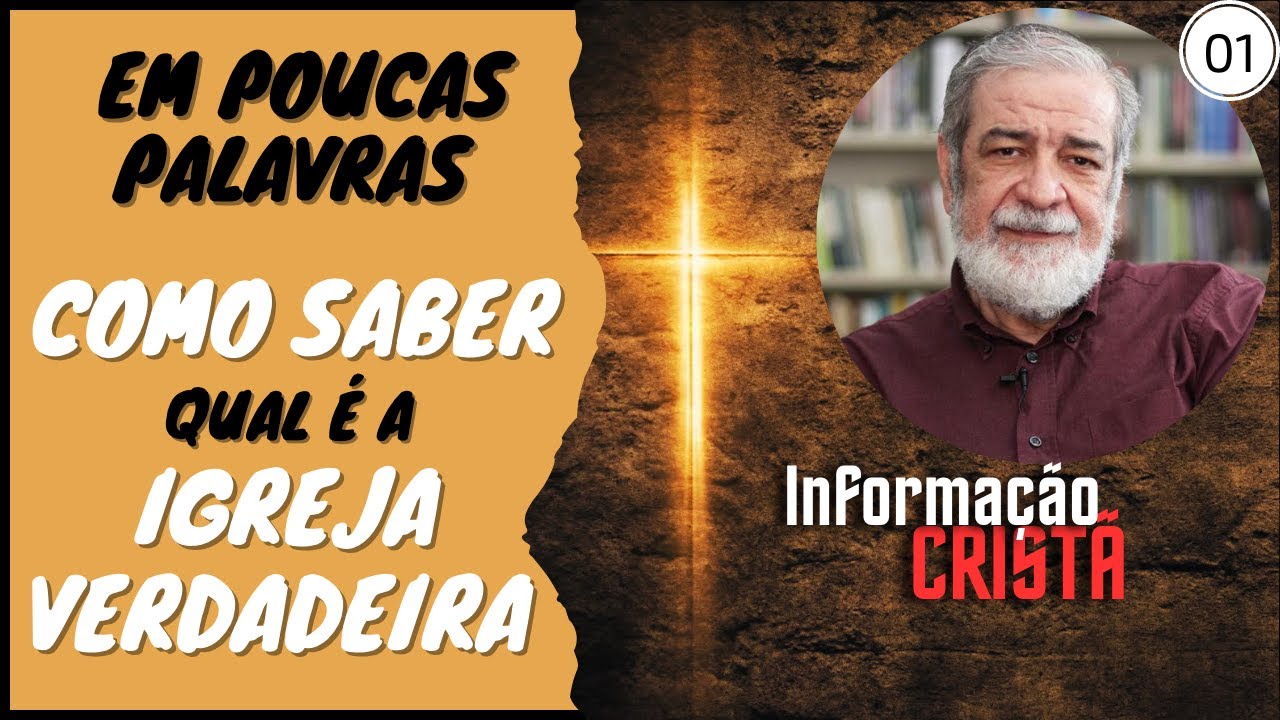 Em Poucas Palavras #01 - Como Saber Qual é a Igreja Verdadeira | Rev. Augustus Nicodemus