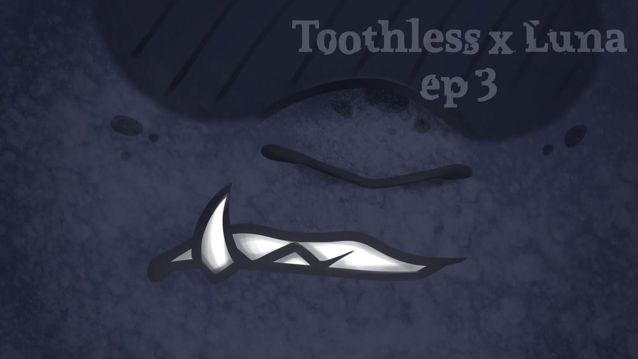 Toothless x Light fury ep 3!
