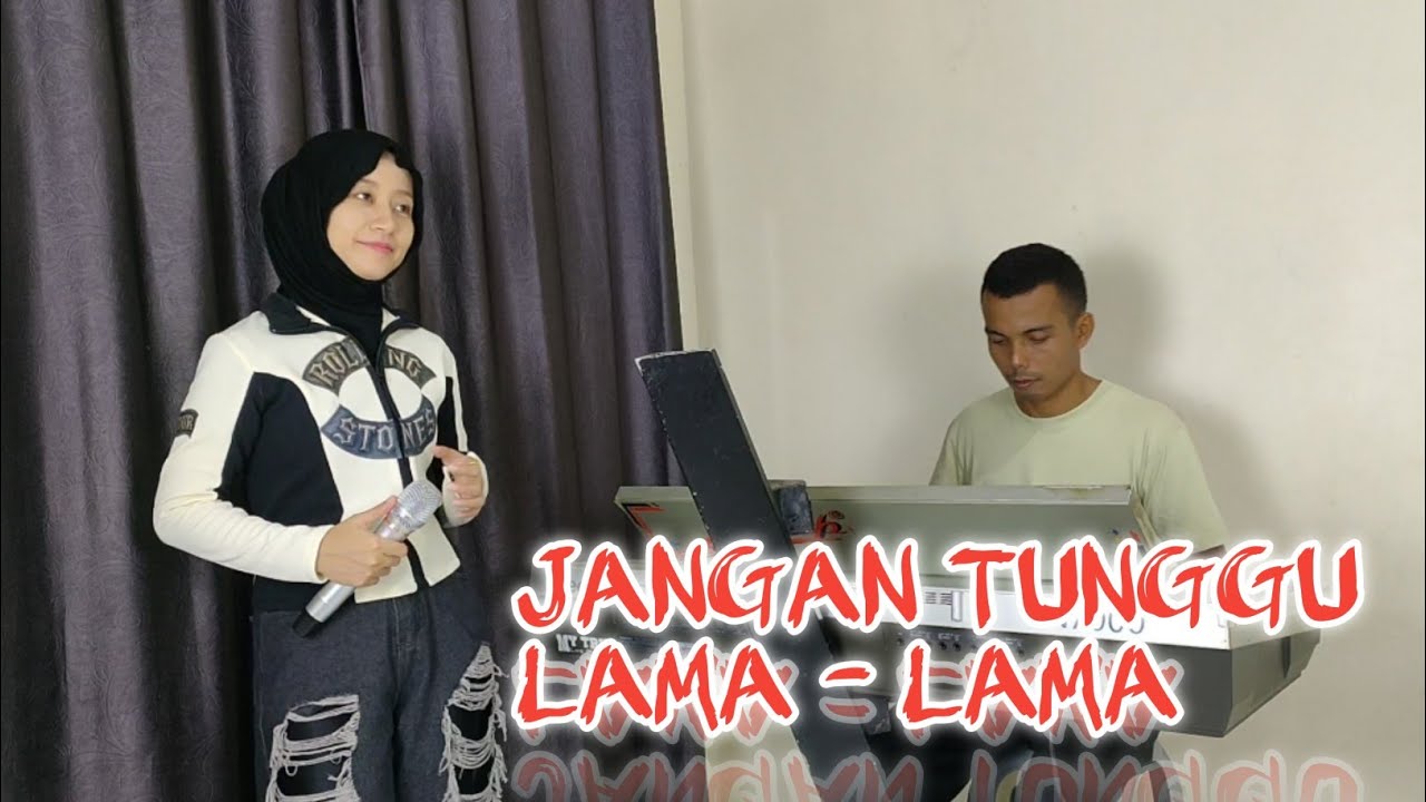 JANGAN TUNGGU LAMA - LAMA || COVER SUCI AGUSTIN FEAT MY TRIP MUSIK 