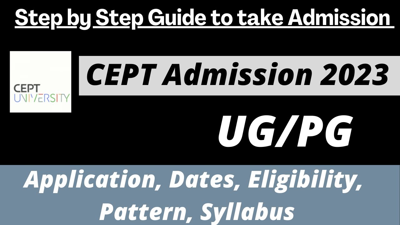 CEPT Entrance Exam 2022: Shortlist (Released), Dates, Eligibility, Pattern, Syllabus