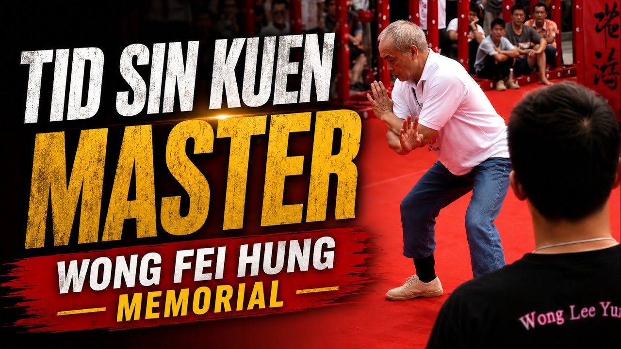 💥 Tid Sin Kuen: Wong Fei Hung Memorial