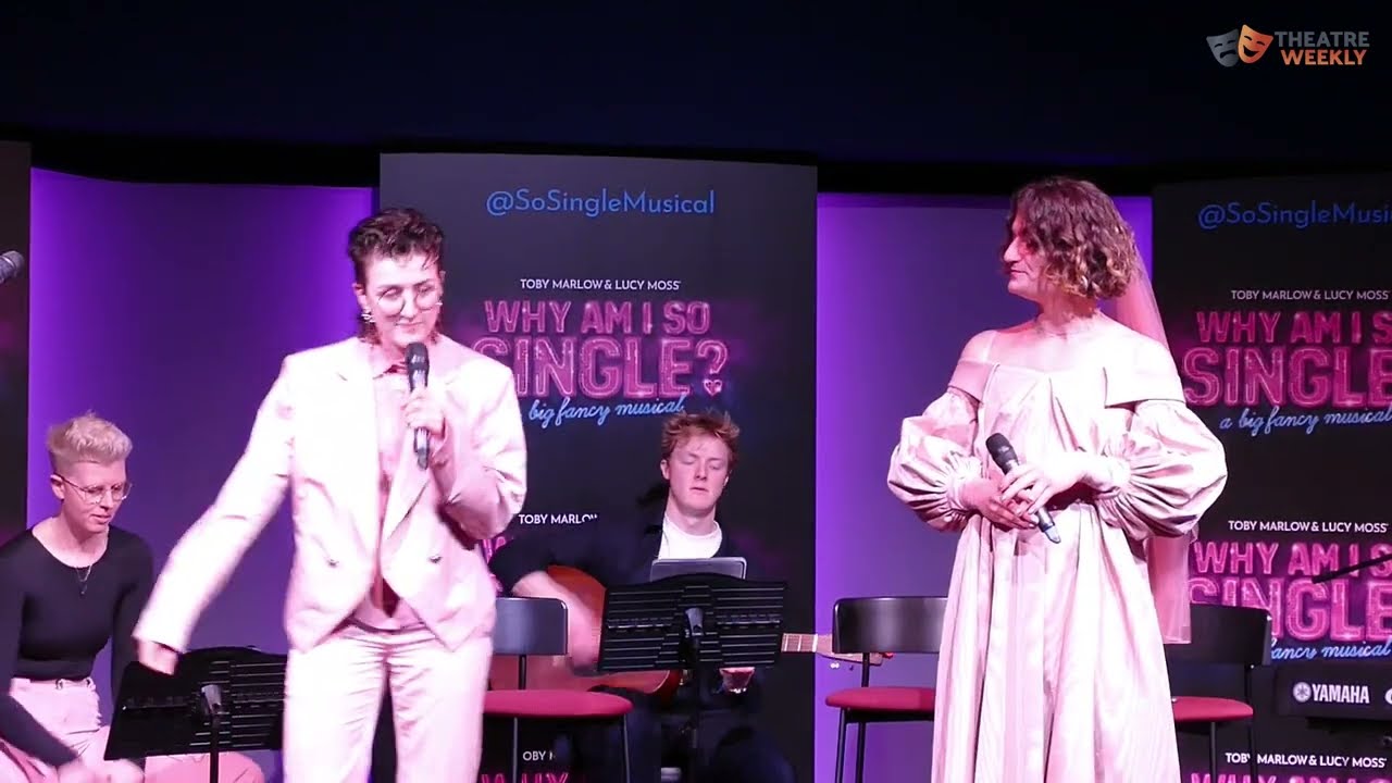 Toby Marlow and Lucy Moss Sing Why Am I So Single