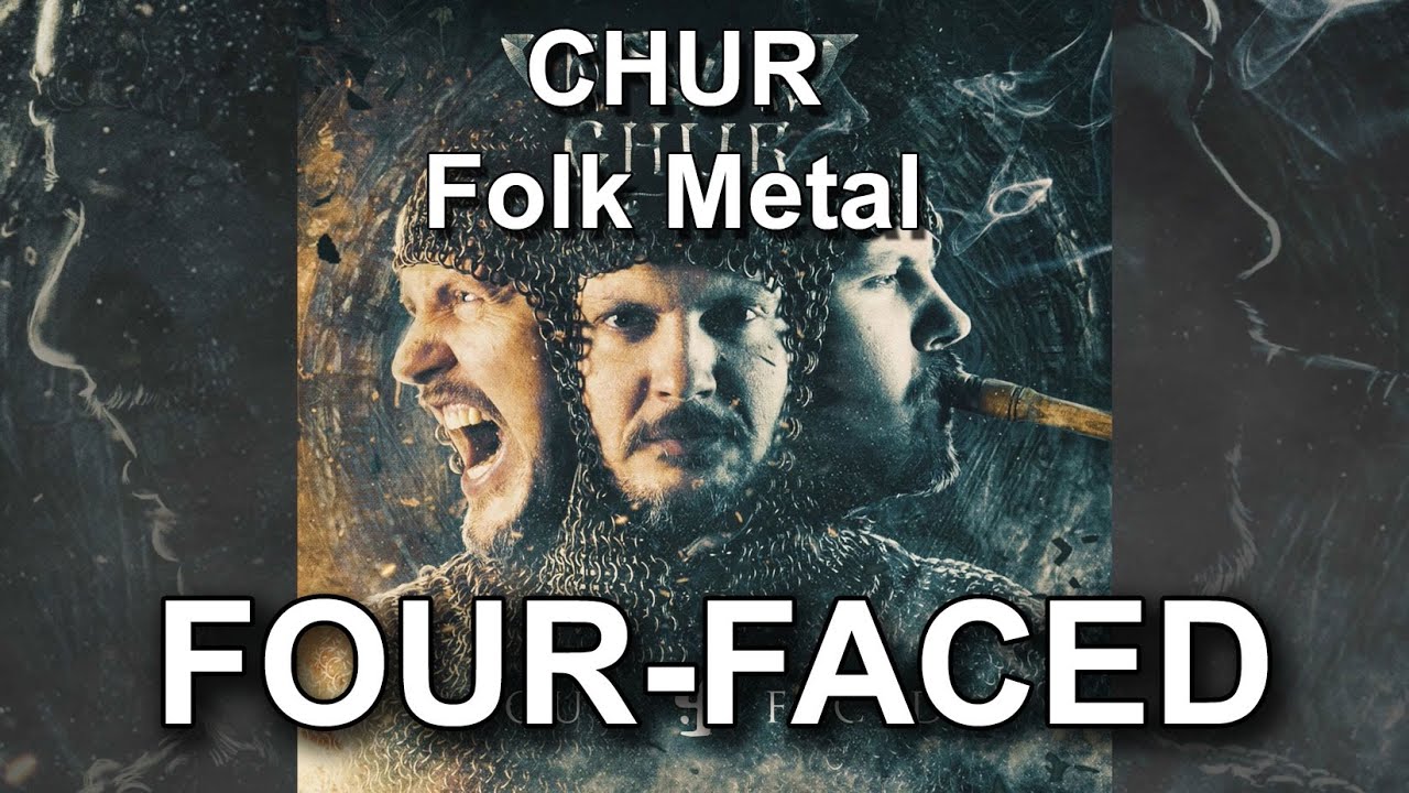 CHUR - Four-Faced | Folk Metal