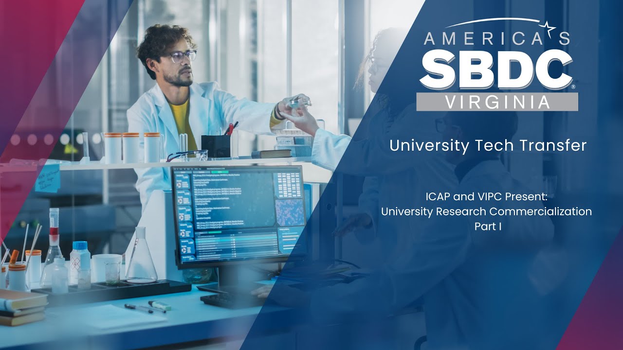 ICAP and VIPC Present: University Research Commercialization - Part I