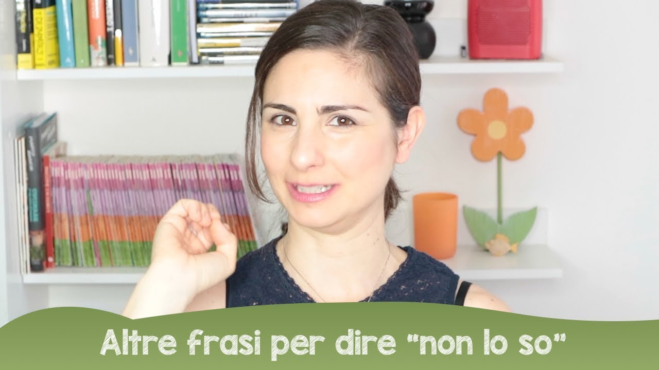 Learn Italian: altre frasi per dire 