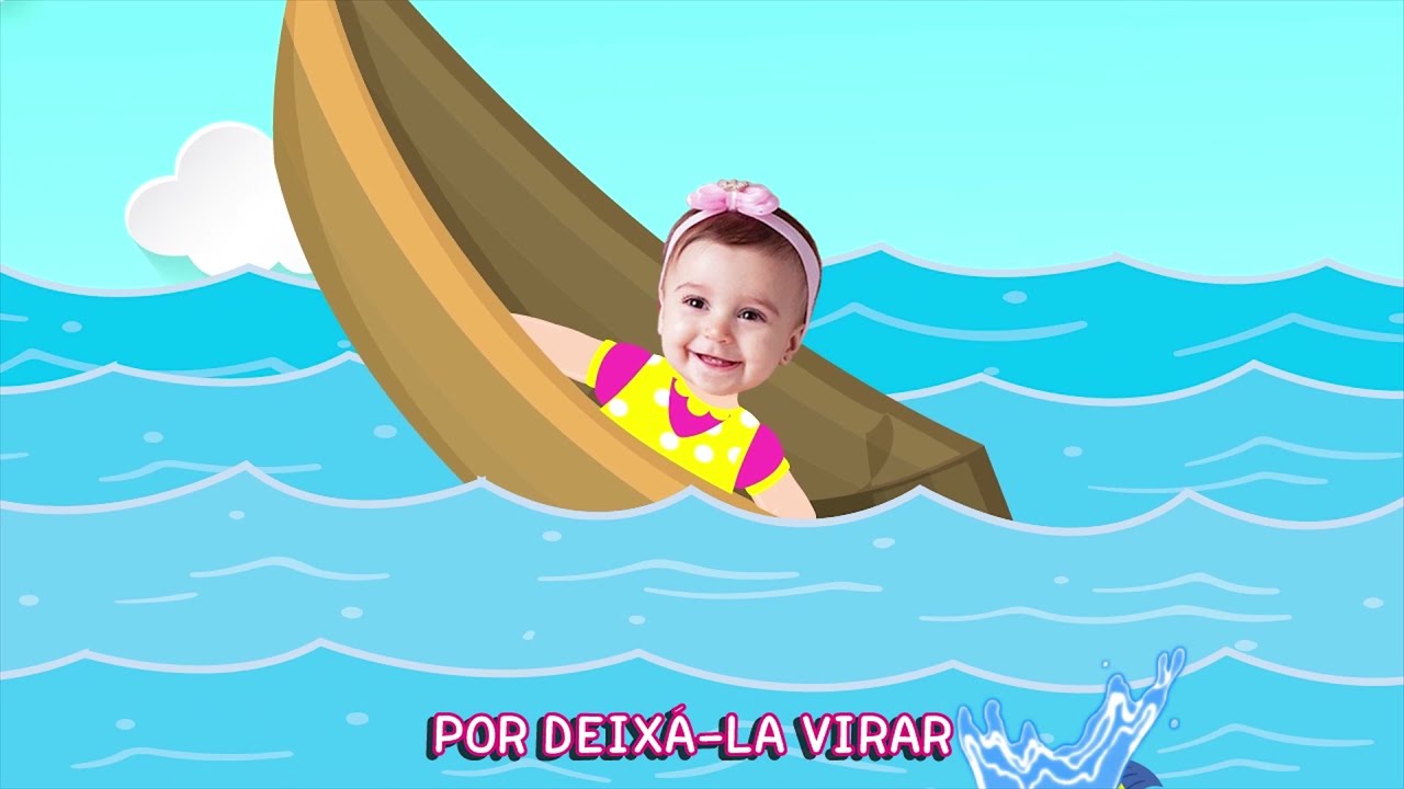 A canoa virou - Cantigas de Roda - V&iacute;deos Infantis Personalizados