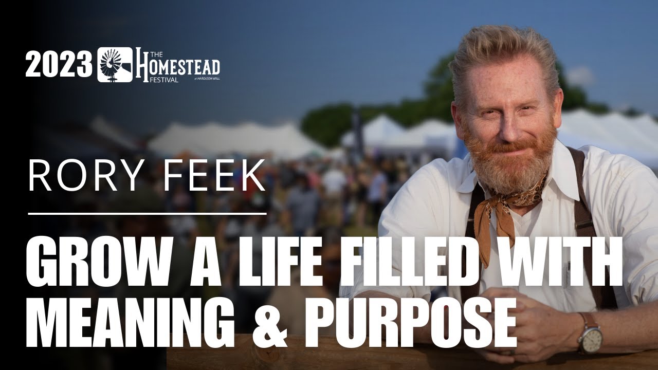 Rory Feek: Grow a Life Filled With Meaning and Purpose (2023)
