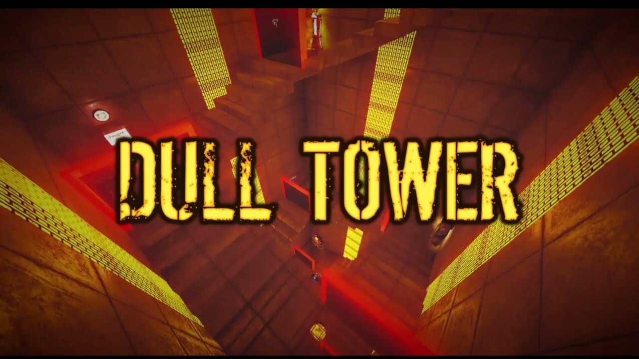 DULL TOWER