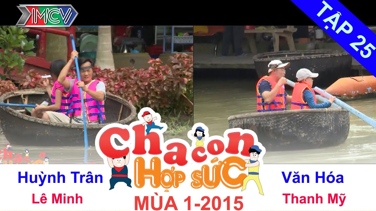 CHA CON HỢP SỨC | Tập 25 FULL | Trận tứ kết 1 &ndash; V&ograve;ng tứ kết | 271214