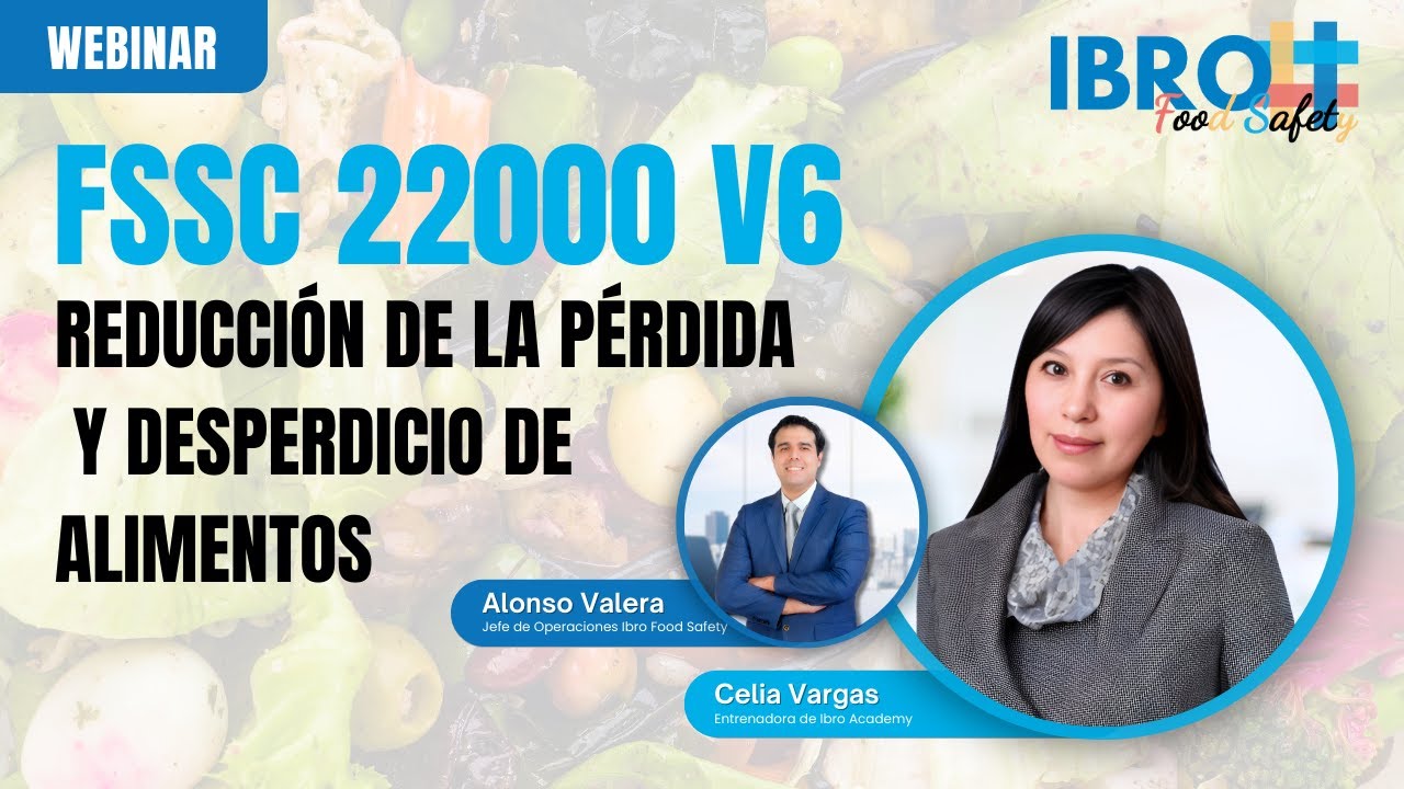 FSSC 22000 Versión 6 Reducción de la pérdida y desperdicio de alimentos