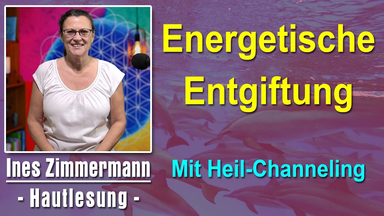 Energetische Entgiftung | Ines Zimmermann - Hautlesung