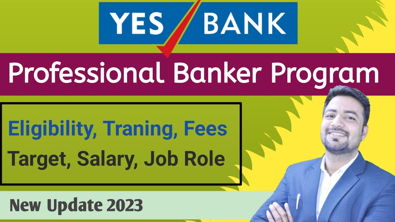Yes Bank Professional Banker Program 2023 | Yes Bank Job Requirement2023 | Apply now | #yesbankjob