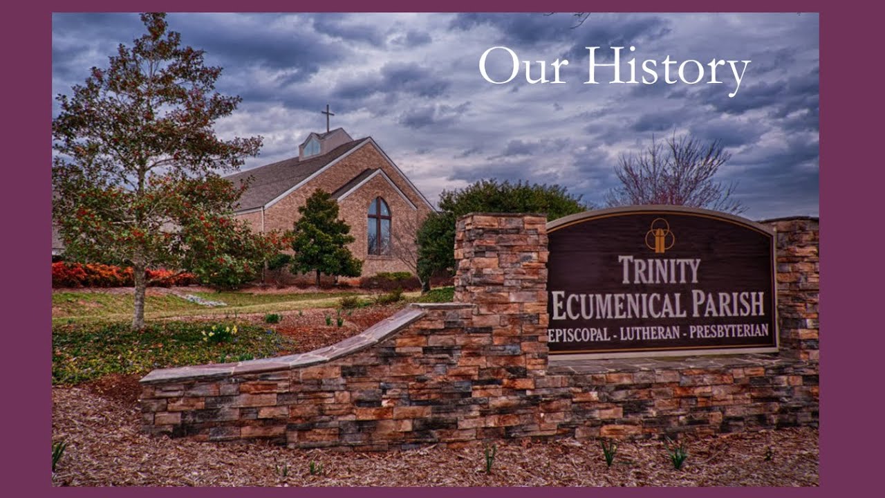 Trinity Ecumenical Parish - A Brief History