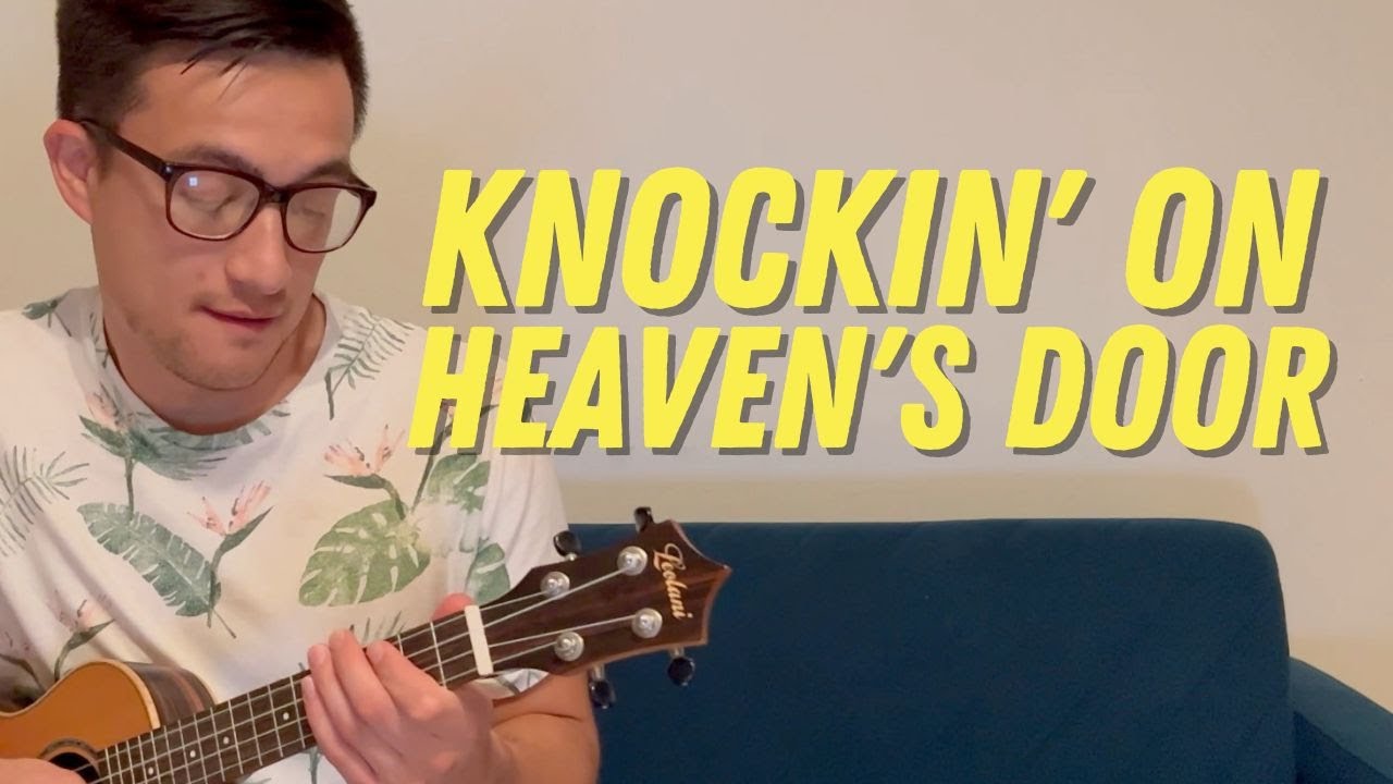Knockin' On Heaven's Door (Ukulele Play-Along) - Bob Dylan
