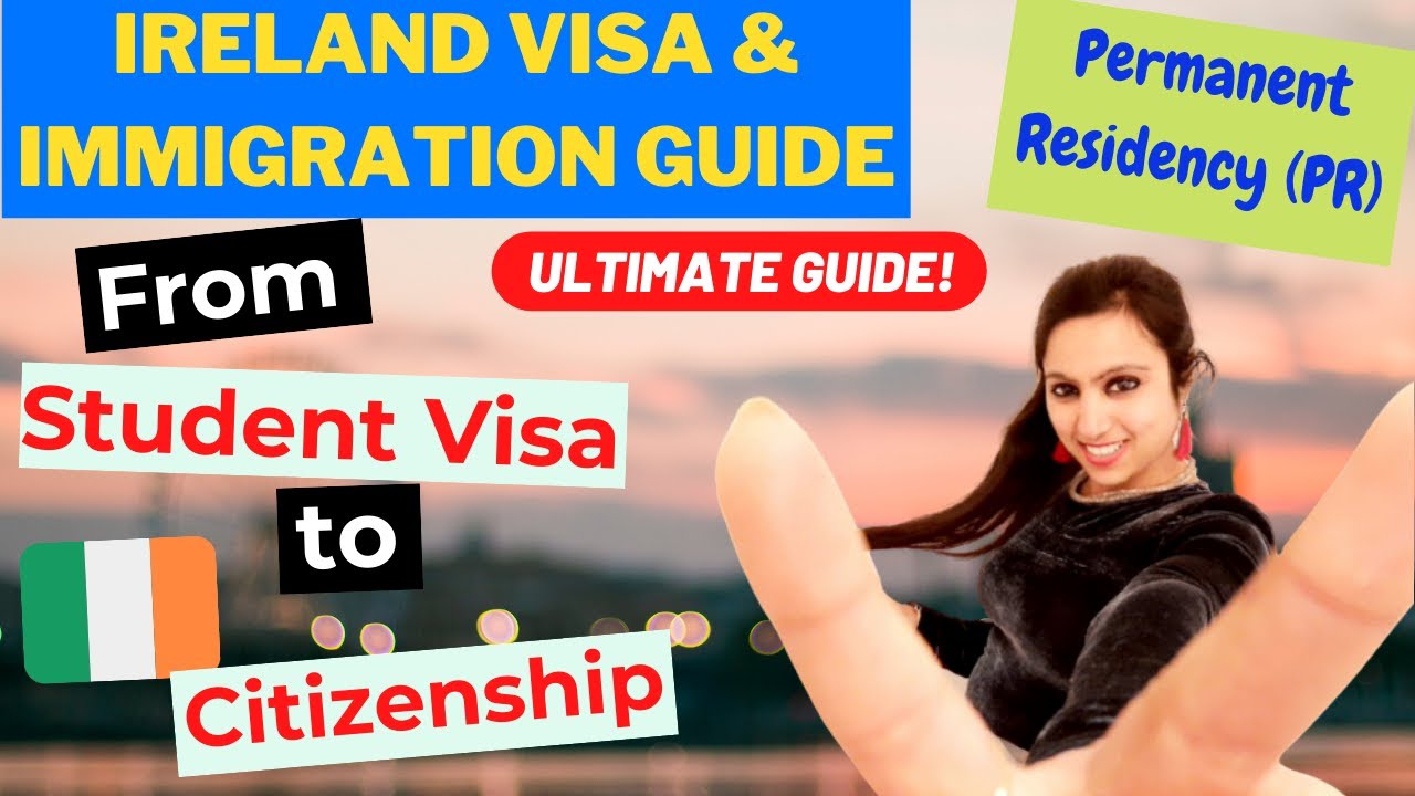 Ultimate Visa Guide Ireland | Student Visa | Stamp 1G | Permanent Residency PR |  Indians In Ireland