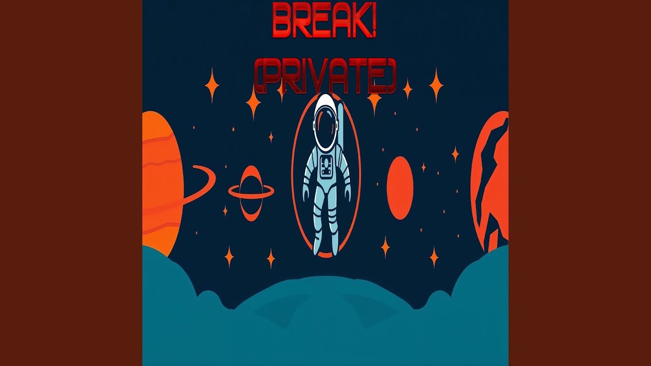 Break! (Private)
