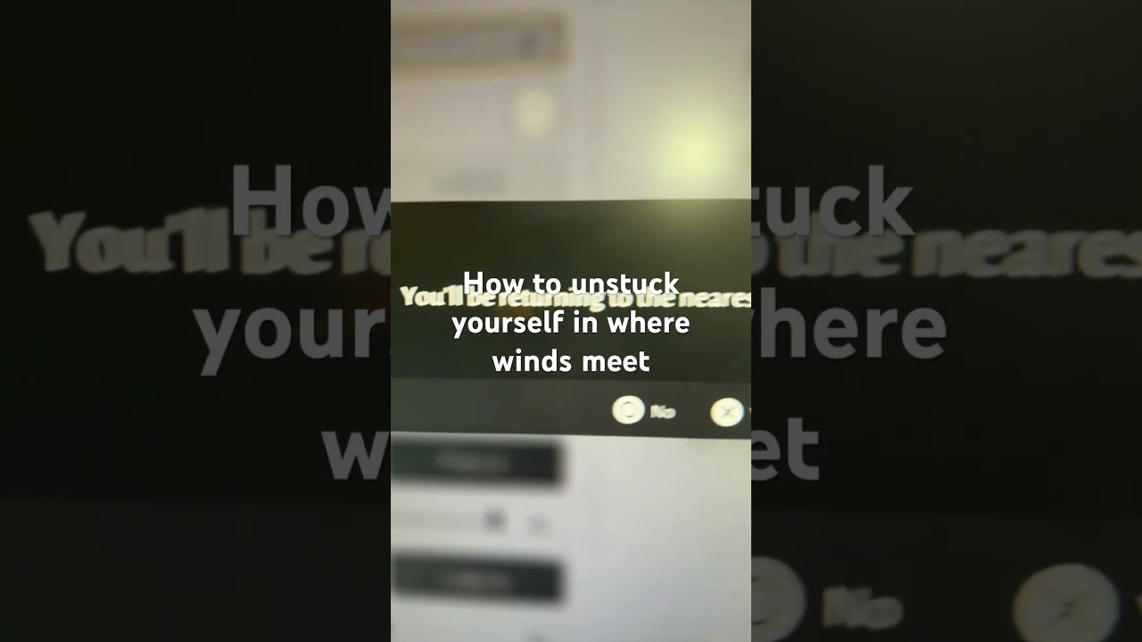How to unstuck yourself in where winds meet
