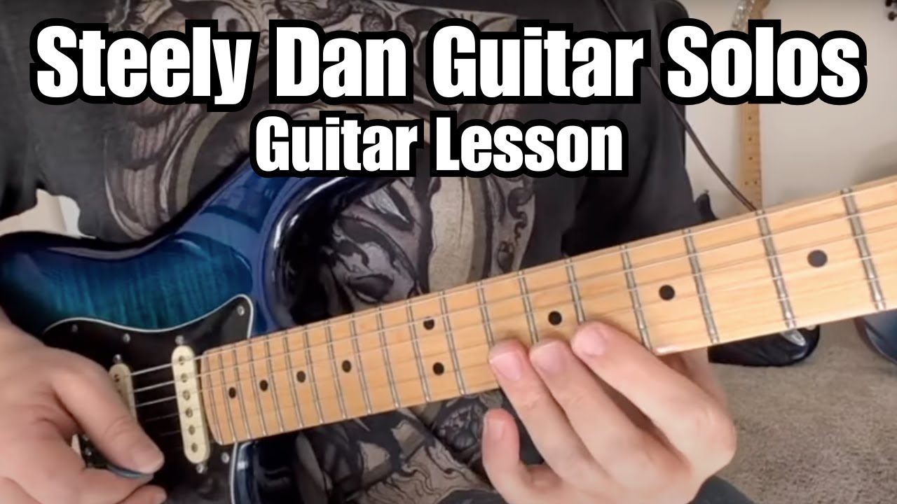 STEELY DAN Guitar Lesson GUITAR SOLOS Larry Carlton
