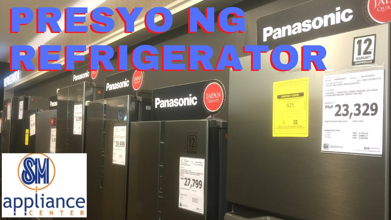 Magkano REFRIGERATOR sa SM Appliance Center?