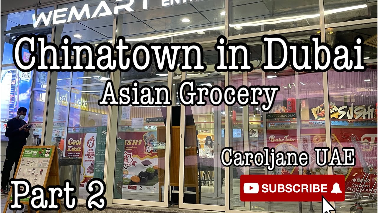 WeMart Hypermarket/Asian Grocery/Chinatown in Dubai/Food hall/Hotpot/Caroljane UAE/Part 2