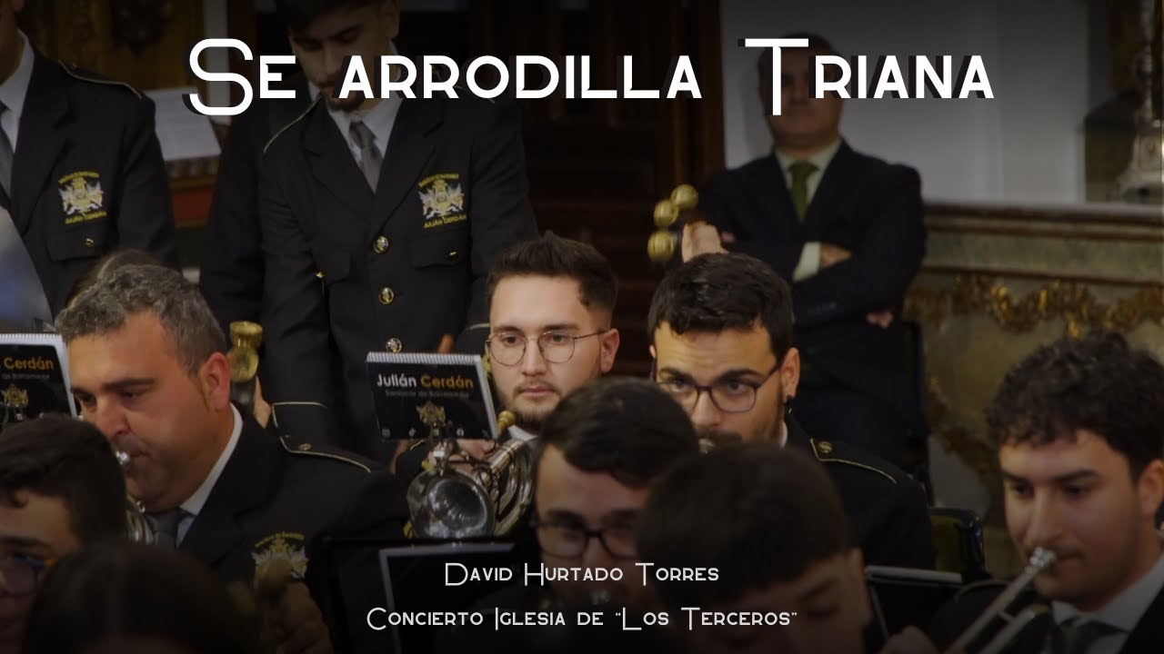 Se arrodilla Triana | Concierto Iglesia de los Terceros 2025