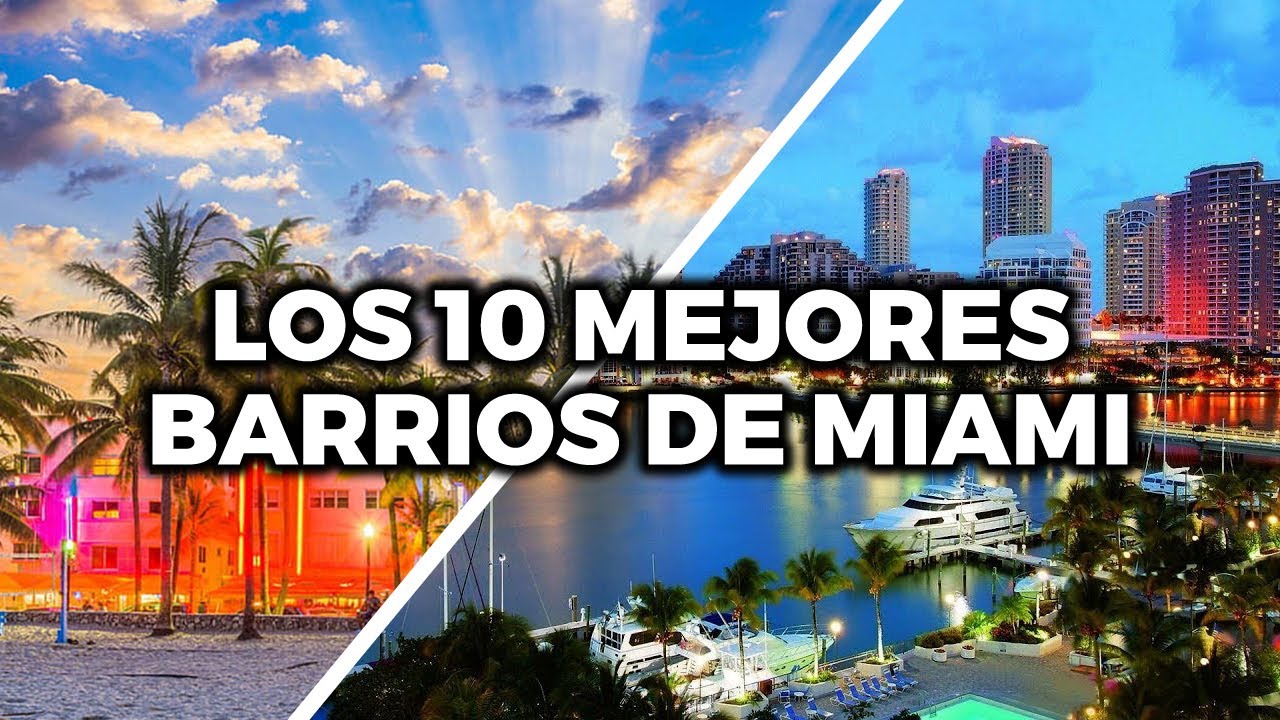 🇺🇸🏖️ Los 10 Mejores Barrios de Miami