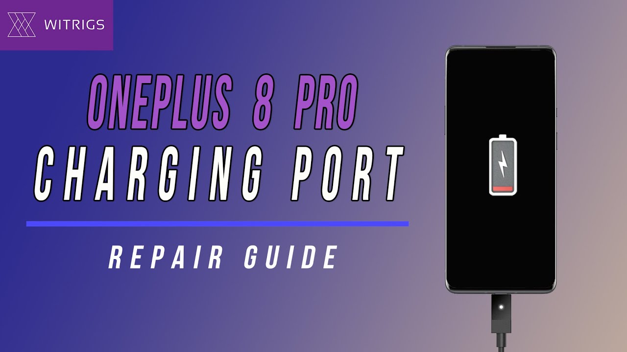 How to Replace Charging Port for OnePlus 8 Pro