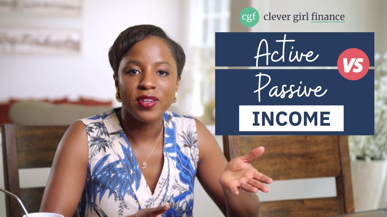 💰 Active vs. Passive Income: How Each Can Work for You and Build Wealth! | Clever Girl Finance