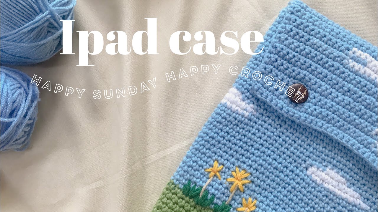 How to crochet iPad case | laptop | phone cover✨シ ถักกระเป๋าใส่ไอแพดน่ารักๆทำตามได้ง่าย [ENG SUB]