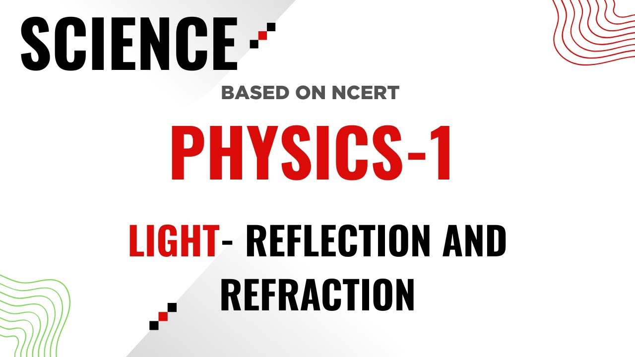 Light-Reflection and Refraction ,#Science,#Physics,#NCERT