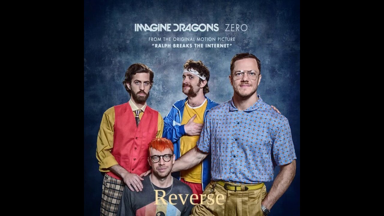 Imagine Dragons - Zero Reverse