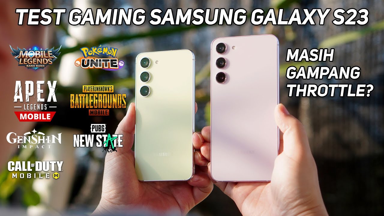 Masih Throttle? Test Gaming Samsung Galaxy S23 & S23+ Indonesia