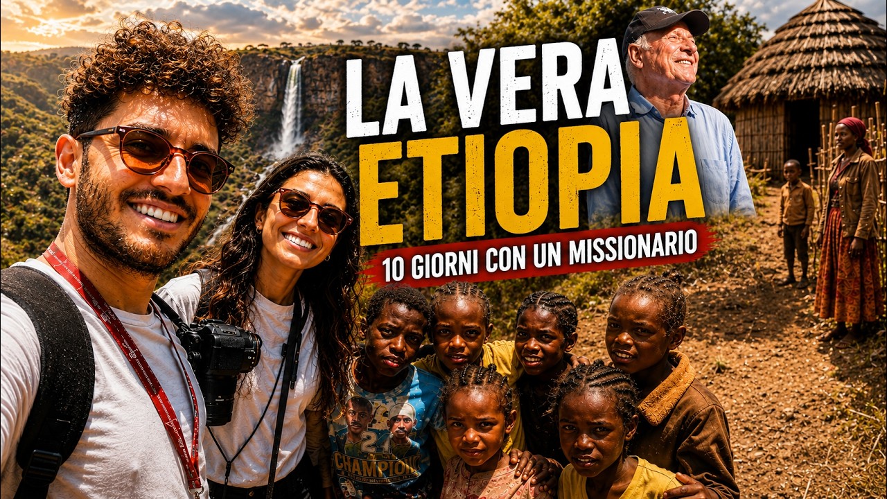 LA VERA ETIOPIA - il NOSTRO viaggio nella vita di un MISSIONARIO